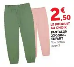 Hyper U PANTALON JOGGING ENFANT offre