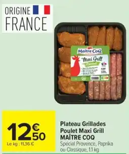 Carrefour MAÎTRE COQ Plateau Grillades Poulet Maxi Grill offre