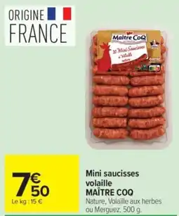 Carrefour MAÎTRE COQ Mini saucisses volaille offre