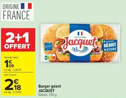 Carrefour JACQUET Burger géant offre