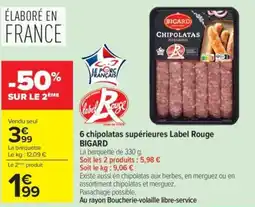 Carrefour BIGARD chipolatas supérieures offre