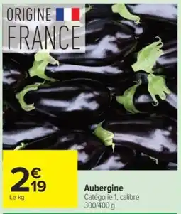 Carrefour Aubergine offre