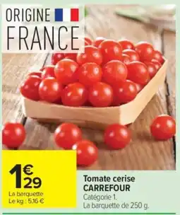 Carrefour CARREFOUR Tomate cerise offre