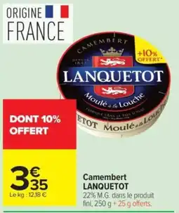 Carrefour LANQUETOT Camembert offre