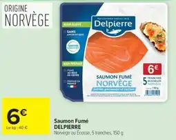 Carrefour Delpierre Saumon Fumé offre