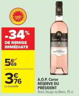 Carrefour RÉSERVE DU PRÉSIDENT offre
