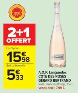 Carrefour GÉRARD BERTRAND COTE DES ROSES offre