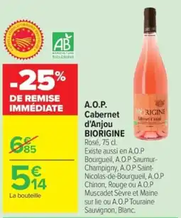 Carrefour BIORIGINE Cabernet d'Anjou offre