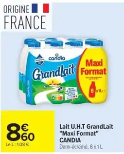 Carrefour CANDIA Lait U.H.T GrandLait offre