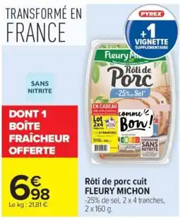 Carrefour FLEURY MICHLON Rôti de Porc offre