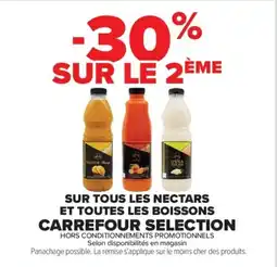 Carrefour Carrefour Selection sur tout les nectars et toutes les boissons offre