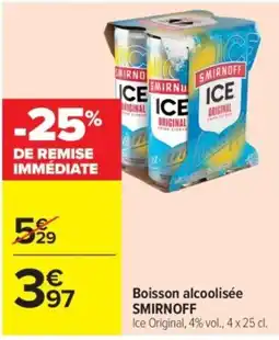 Carrefour SMIRNOFF Ice Original offre