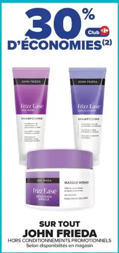 Carrefour John frieda offre