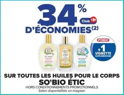 Carrefour So'bio étic huiles pour le corps offre