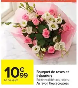 Carrefour Bouquet de roses et lisianthus offre