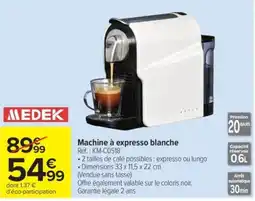Carrefour MEDEK Machine à expresso blanche offre