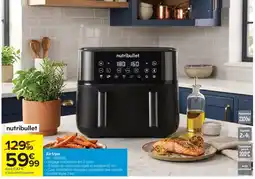 Carrefour nutribullet Air fryer offre