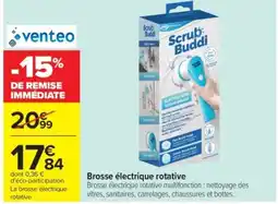 Carrefour Venteo Brosse électrique rotative offre