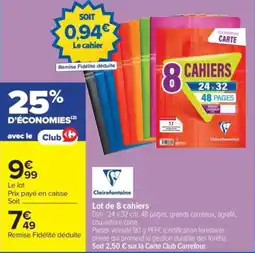 Carrefour Clairefontaine Cahiers offre