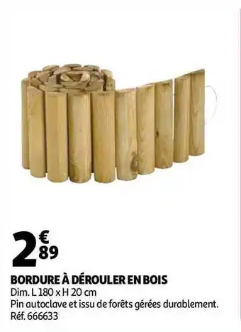 Auchan Bordure à Dérouler En Bois offre