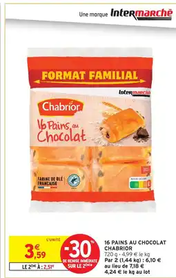 Intermarché Chabrior 16 pains au chocolat offre