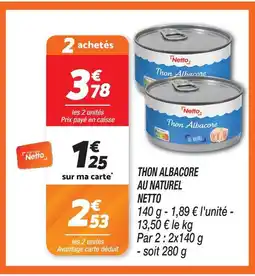 Netto Netto thon albacore au naturel offre