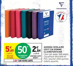 Intermarché Clairefontaine agenda scolaire 12x17 cm gomme offre