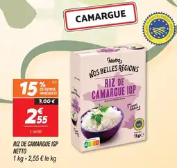Netto Netto riz de camargue igp offre