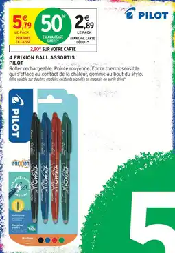 Intermarché Pilot 4 frixion ball assortis offre