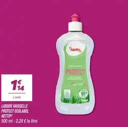 Netto Netto liquide vaisselle protect ecolabel offre