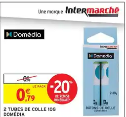Intermarché Domédia 2 tubes de colle 10g offre