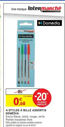 Intermarché Domédia stylos billes assortis offre