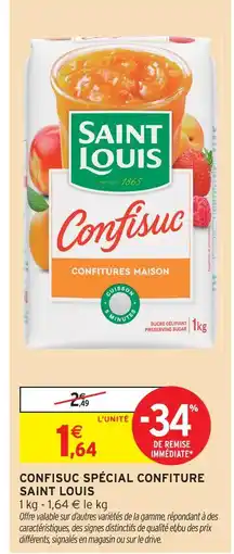 Intermarché Saint louis confisuc spécial confiture offre