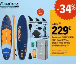E.Leclerc Sport Funwater supfw43b offre
