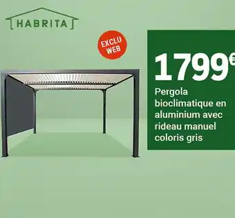 Pergola bioclimatique en aluminium avec rideau manuel coloris gris