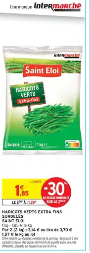 Intermarché Saint eloi haricots verts extra fins surgelés offre