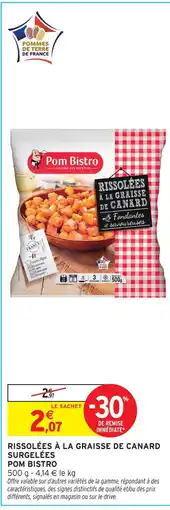 Intermarché Pom bistro rissolées à la graisse de canard surgelées offre