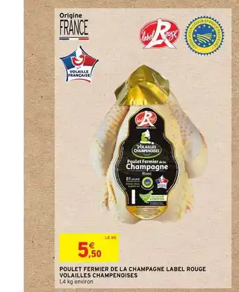 Intermarché Express Poulet Fermier de la Champagne Label Rouge Volailles Champenoises offre