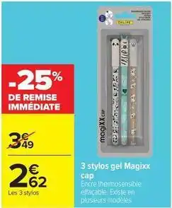 Carrefour Cap - 3 stylos gel magixx offre