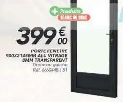 Les Briconautes Porte fenêtre 900x2145mm alu vitrage 8mm transparent offre