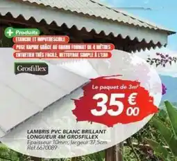 Les Briconautes Grace - lambris pvc blanc brillant longueur 4m grosfileex offre