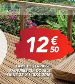 Les Briconautes Lame de terrasse rainuree cl4 double peigne 28 x 145x4.20m offre