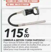 Les Briconautes Fartools - vibreur a beton 1100w offre
