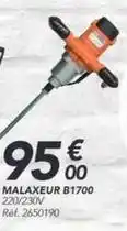 Les Briconautes Malaxeur b1700 offre