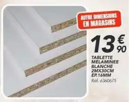 Les Briconautes Tablette melaminee blanche 2mx30cm ep.16mmm offre