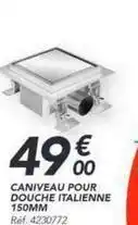 Les Briconautes Caniveau pour douche italienne 150mm offre