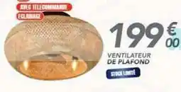 Les Briconautes Ventilateur de plafond offre