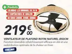 Les Briconautes VENTILATEUR DE PLAFOND ROTIN NATUREL offre