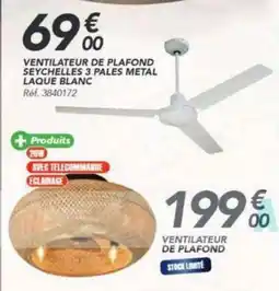 Les Briconautes SEYCHELLES VENTILATEUR DE PLAFOND offre
