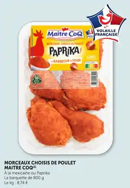 Maximarché MAITRE COQ MORCEAUX CHOISIS DE POULET offre